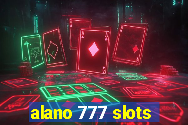 alano 777 slots